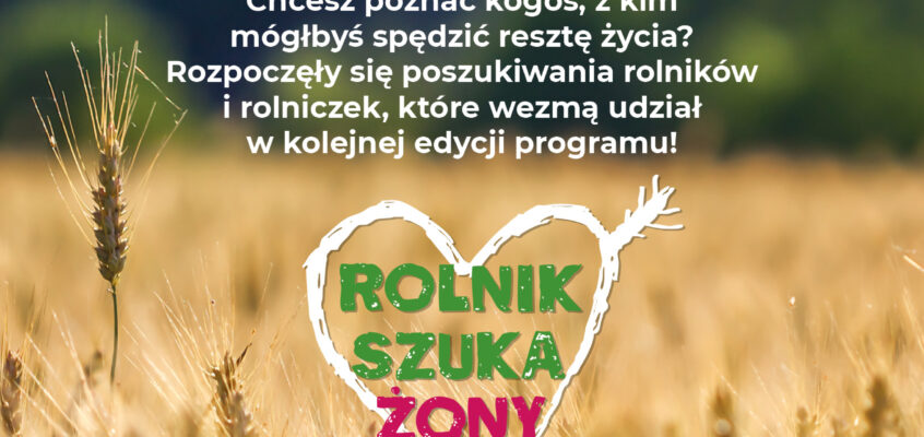 Rolnik Szuka Żony – edycja 10., nabór bohaterów